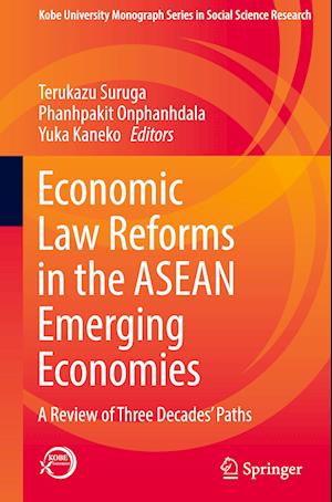 Economic Law Reforms in the ASEAN Emerging Economies