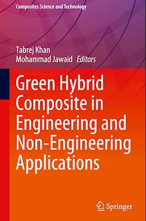 Green Hybrid Composite in Engineering and Non-Engineering Applications