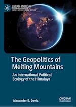 The Geopolitics of Melting Mountains