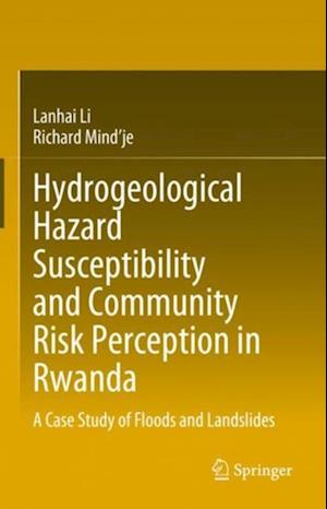 Hydrogeological Hazard Susceptibility and Community Risk Perception in Rwanda