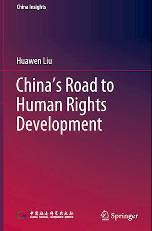 China's Road to Human Rights Development