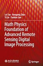 Math Physics Foundation of Advanced Remote Sensing Digital Image Processing