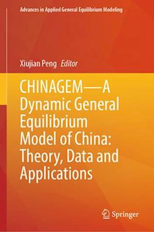 CHINAGEM – a Dynamic General Equilibrium Model of China: theory, data and applications