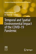 Temporal and Spatial Environmental Impact of the COVID-19 Pandemic