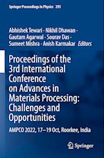 Proceedings of the 3rd International Conference on Advances in Materials Processing: Challenges and Opportunities