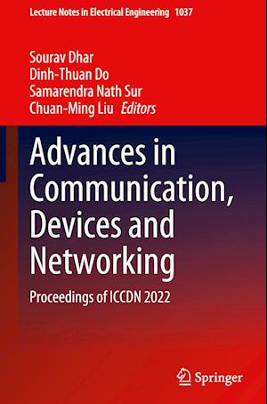 Advances in Communication, Devices and Networking