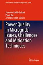 Power Quality in Microgrids: Issues, Challenges and Mitigation Techniques