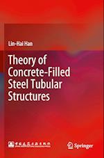 Theory of Concrete-Filled Steel Tubular Structures