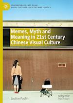 Memes, Myth and Meaning in 21st Century Chinese Visual Culture