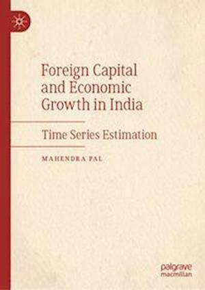 Foreign Capital and Economic Growth in India