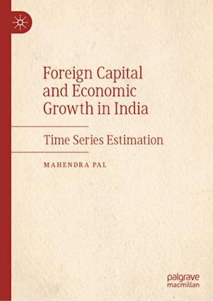 Foreign Capital and Economic Growth in India