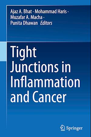 Tight Junctions in Inflammation and Cancer