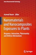 Nanomaterials and Nanocomposites Exposures to Plants