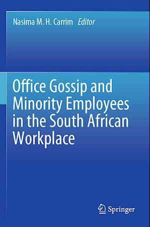 Office Gossip and Minority Employees in the South African Workplace