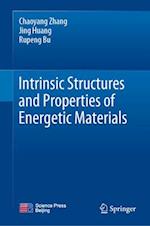 Intrinsic Structures and Properties of Energetic Materials