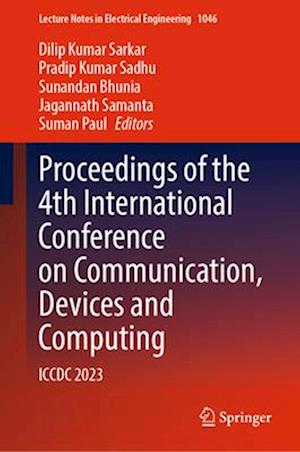 Proceedings of the 4th International Conference on Communication, Devices and Computing