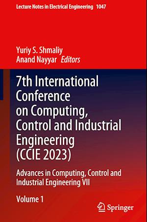 7th International Conference on Computing, Control and Industrial Engineering (CCIE 2023)