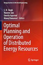 Optimal Planning and Operation of Distributed Energy Resources