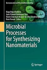 Microbial Processes for Synthesizing Nanomaterials