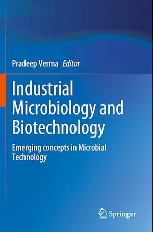 Industrial Microbiology and Biotechnology