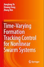 Time-Varying Formation Tracking Control for Nonlinear Swarm Systems