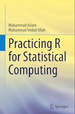 Practicing R for Statistical Computing