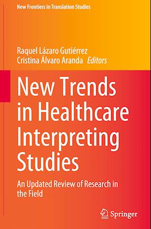 New Trends in Healthcare Interpreting Studies