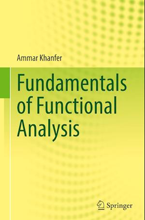 Fundamentals of Functional Analysis