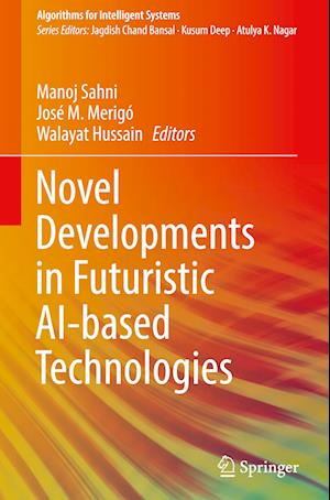 Novel Developments in Futuristic AI-based Technologies