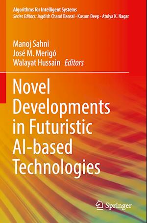 Novel Developments in Futuristic AI-based Technologies