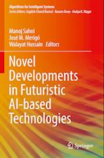 Novel Developments in Futuristic AI-based Technologies