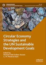 Circular Economy Strategies for the Sustainable Development Goals