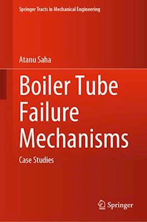 Boiler Tube Failure Mechanisms