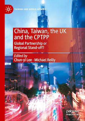 China, Taiwan, the UK and the CPTPP