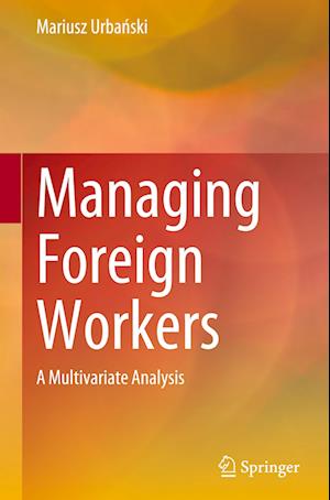 Managing Foreign Workers