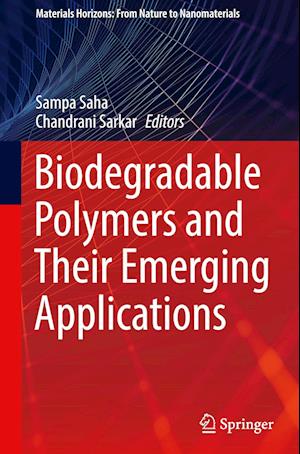 Biodegradable Polymers and their Emerging Applications