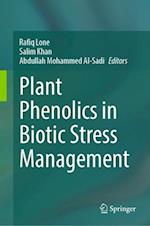 Plant Phenolics in Biotic Stress Management