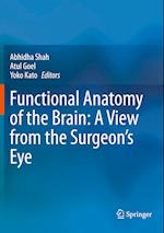 Functional Anatomy of the Brain: A View from the Surgeon¿s Eye