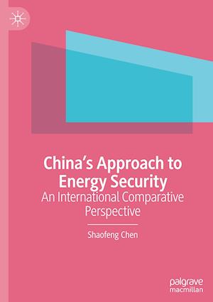 China’s Approach to Energy Security