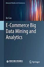 E-commerce Big Data Mining and Analytics