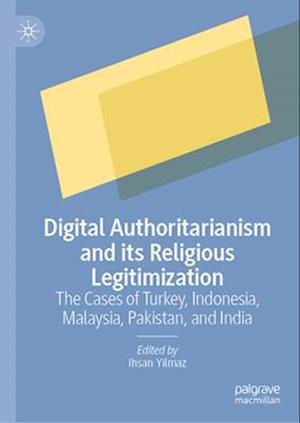 Digital Authoritarianism and its Religious Legitimization