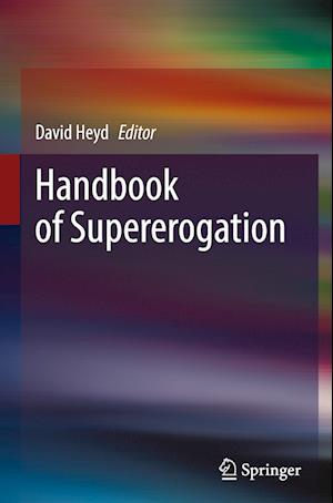 Handbook of Supererogation