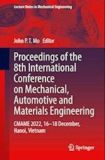 Proceedings of the 8th International Conference on Mechanical, Automotive and Materials Engineering