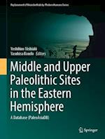 Middle and Upper Paleolithic Sites in the Eastern Hemisphere