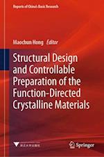 Structural Design and Controllable Preparation of the Function-Directed Crystalline Materials