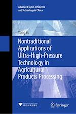 Nontraditional Applications of Ultra-High-Pressure Technology in Agricultural Products Processing