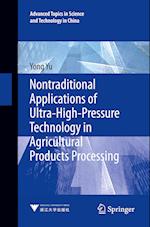 Nontraditional Applications of Ultra-High-Pressure Technology in Agricultural Products Processing