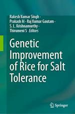 Genetic Improvement of Rice for Salt Tolerance