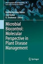 Microbial Biocontrol: Molecular perspective in plant disease management