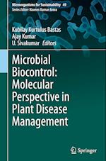 Microbial Biocontrol: Molecular perspective in plant disease management